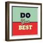 Do Your Best-Lorand Okos-Framed Art Print