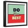 Do Your Best-Lorand Okos-Framed Art Print