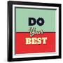 Do Your Best-Lorand Okos-Framed Art Print