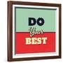 Do Your Best-Lorand Okos-Framed Art Print