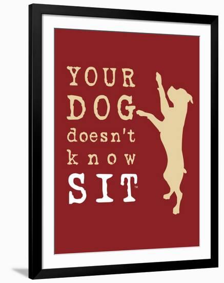 Doesn't Know Sit-Dog is Good-Framed Art Print