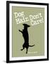 Dog Hair Dont Care-Dog is Good-Framed Art Print