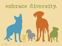 Embrace Diversity-Dog is Good-Art Print