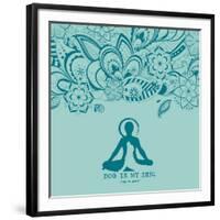 Dog is My Zen-Dog is Good-Framed Art Print