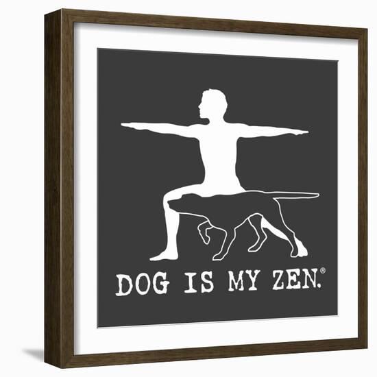 Dog is my Zen-Dog is Good-Framed Art Print