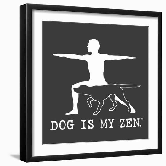 Dog is my Zen-Dog is Good-Framed Art Print