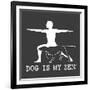 Dog is my Zen-Dog is Good-Framed Art Print