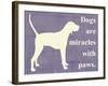 Dogs are Miracles with Paws-Vision Studio-Framed Art Print