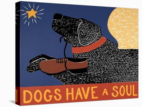 Dogs Have A Soul Black-Stephen Huneck-Stretched Canvas