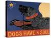 Dogs Have A Soul Black-Stephen Huneck-Stretched Canvas