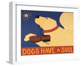 Dogs Have A Soul-Stephen Huneck-Framed Giclee Print