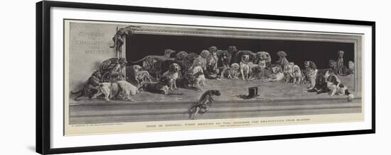 Dogs in Council, First Meeting of the Congress for Emancipation from Masters-null-Framed Premium Giclee Print