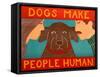 Dogs Make People Human Choc-Stephen Huneck-Framed Stretched Canvas