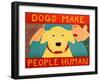 Dogs Make People Human Yellow-Stephen Huneck-Framed Giclee Print