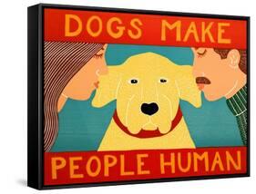 Dogs Make People Human Yellow-Stephen Huneck-Framed Stretched Canvas