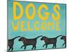 Dogs Welcome-Stephen Huneck-Mounted Giclee Print