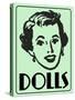 Dolls Green-Retroplanet-Stretched Canvas