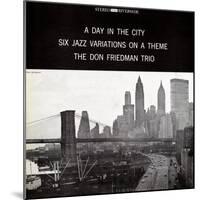 Don Friedman Trio - A Day in the City-null-Mounted Art Print