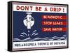 Don't be a Drip!-null-Framed Stretched Canvas