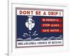 Don't be a Drip!-null-Framed Giclee Print