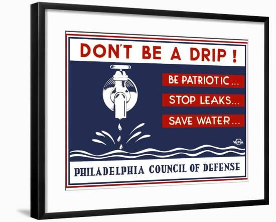 Don't be a Drip!-null-Framed Giclee Print