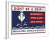 Don't be a Drip!-null-Framed Giclee Print