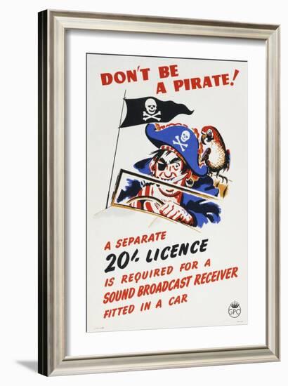 Don't Be a Pirate! A Separate 20 Licence Is Required for a Sound Broadcast Receiver Fitted in a Car-null-Framed Art Print