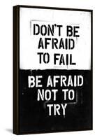 Don't Be Afraid To Fail-null-Framed Stretched Canvas