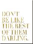 Don?t Be Like Them Golden White-Amy Brinkman-Stretched Canvas