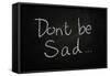 Don't Be Sad-airdone-Framed Stretched Canvas