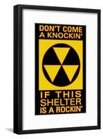 Don't Come a Knockin' if this Shelter is a Rockin'-null-Framed Poster