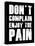 Don't Complain Enjoy The Pain-null-Stretched Canvas