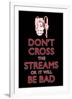 Don't Cross The Streams Movie-null-Framed Art Print