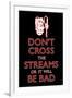 Don't Cross The Streams Movie-null-Framed Art Print