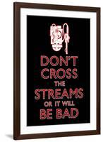 Don't Cross The Streams Movie-null-Framed Art Print