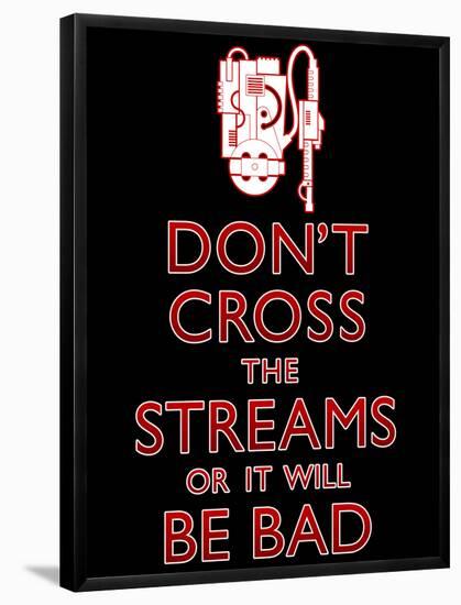 Don't Cross The Streams-null-Framed Poster