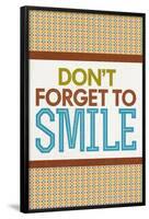 Don't Forget To Smile-null-Framed Poster