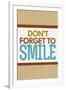 Don't Forget To Smile-null-Framed Art Print