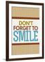 Don't Forget To Smile-null-Framed Art Print