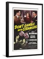 Don't Gamble with Strangers, 1946-null-Framed Art Print