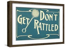 Don't Get Rattled-null-Framed Art Print