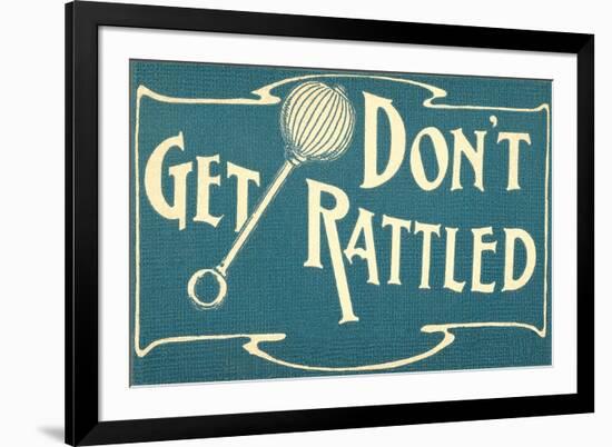 Don't Get Rattled-null-Framed Art Print