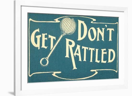 Don't Get Rattled-null-Framed Premium Giclee Print