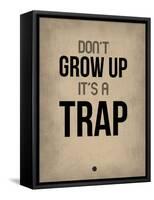 Don't Grow Up it's a Trap 2-NaxArt-Framed Stretched Canvas