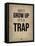 Don't Grow Up it's a Trap 2-NaxArt-Framed Stretched Canvas