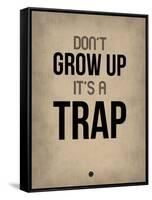 Don't Grow Up it's a Trap 2-NaxArt-Framed Stretched Canvas