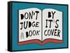 Don't Judge a Book by it's Cover-null-Framed Stretched Canvas