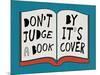Don't Judge a Book by it's Cover-null-Mounted Poster