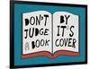 Don't Judge a Book by it's Cover-null-Framed Poster