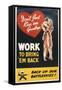 Don't Just Kiss 'Em Goodbye. Work to Bring 'Em Back, WWII Poster-null-Framed Stretched Canvas